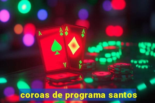 coroas de programa santos